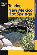 Touring New Mexico Hot Springs 2nd Edition