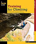 Training for Climbing The Definitive Guide to Improving Your Performance