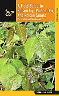 Field Guide to Poison Ivy Poison Oak & Poison Sumac Prevention & Remedies