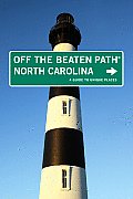 North Carolina Off the Beaten Path A Guide to Unique Places