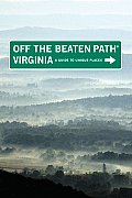 Virginia Off the Beaten Path A Guide to Unique Places
