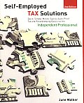 Self Employed Tax Solutions Quick Simple Money Saving Audit Proof Tax & Recordkeeping Basics for the Independent Professional