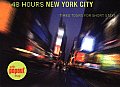 48 Hours New York City Timed Tours for Short Stays