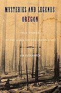 Mysteries & Legends of Oregon