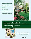 How to Start a Home Based Landscaping Business 6th Edition