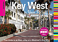 Insiders Guide Key West in Your Pocket Your Guide to an Hour a Day or a Weekend in Key West