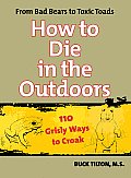 How To Die In The Outdoors 2nd Edition
