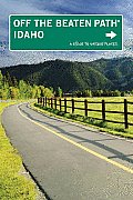 Idaho Off the Beaten Path 8th Edition