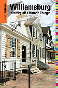 Insiders Guide to Williamsburg & Virginias Historic Triangle 16th Edition