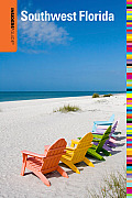 Insiders' Guide to Southwest Florida: Fort Myers, Naples, Bonita Springs Plus Captiva, Marco & Sanibel Islands (Insiders' Guide to Southwest Florida: Fort Myers, Naples,)