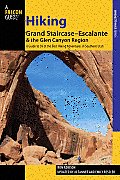 Hiking Grand Staircase Escalante & the Glen Canyon Region 2nd Edition