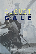 August Gale A Father & Daughters Journey Into the Storm