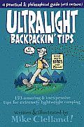 Ultralight Backpackin Tips 153 Amazing & Inexpensive Tips for Extremely Lightweight Camping