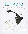 Tenkara Radically Simple Ultralight Fly Fishing