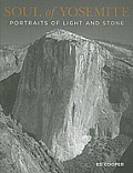 Soul of Yosemite: Portraits of Light and Stone