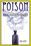 Poison An Illustrated History