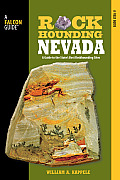Rockhounding Nevada 2nd Edition a Guide to the States Best Rockhounding Sites