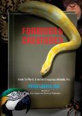 Forbidden Creatures Inside the World of Animal Smuggling & Exotic Pets