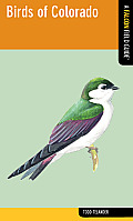 Birds of Colorado (Falcon Field Guide)