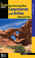 Best Easy Day Hikes Canyonlands & Arches National Parks 3rd