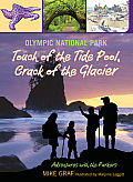 Olympic National Park Touch of the Tide Pool Crack of the Glacier