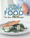 Simple Honest Food The Best of Bill Granger