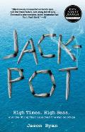 Jackpot High Times High Seas & the Sting That Launched the War on Drugs