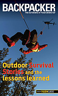 Backpacker Magazine's Outdoor Survival Stories and the Lessons Learned
