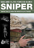 SAS & Elite Forces Guide Sniper Sniping Skills from the Worlds Elite Forces
