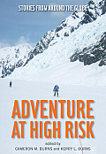 Adventure at High Risk Stories from Around the Globe