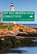 Connecticut Off The Beaten Path 9th A Guide To Unique Places