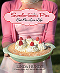 Sweetie-Licious Pies: Eat Pie, Love Life
