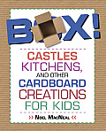 Box Castles Kitchens & Other Cardboard Creations for Kids