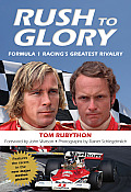 Rush To Glory Formula 1 Racings Greatest Rivalry