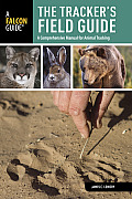 Tracker's Field Guide: A Comprehensive Manual for Animal Tracking