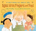 Eyes Nose Fingers & Toes A First Book