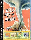 Wild Wet & Windy The Weather From Tornad