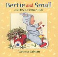 Bertie & Small & The Fast Bike Ride