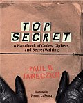 Top Secret A Handbook Of Codes Ciphers &
