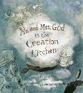 Mr & Mrs God In The Creation Kitchen