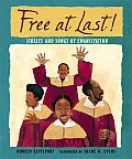 Free at Last Stories & Songs of Emancipation