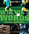 Winning Words Sports Stories & Photographs