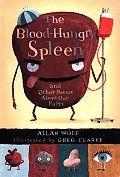 Blood Hungry Spleen & Other Poems About Our Parts