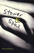 Stoner & Spaz A Love Story