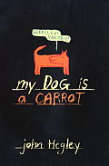 My Dog Is A Carrot