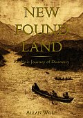 New Found Land Lewis & Clarks Voyage of Discovery