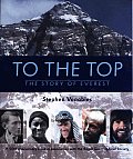 To The Top The Story Of Mount Everest