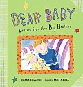Dear Baby: Letters from Your Big Brother