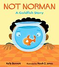 Not Norman A Goldfish Story