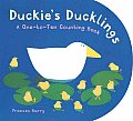 Duckies Ducklings A One To Ten Counting Book